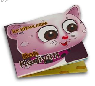 Ben Kediyim Ilk Kitaplarim 0 3 Yas Abdulkerim Ozturk 9786052444610 Kitap Garantikitap Com