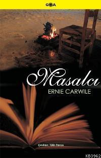Masalci Ernie Carwile 9789944291620 Kitap Garantikitap Com
