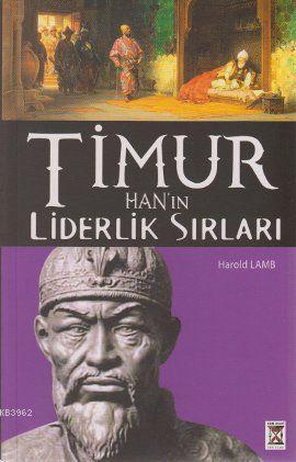 Timur Han In Liderlik Sirlari Harold Lamb 9799758414320 Kitap Garantikitap Com