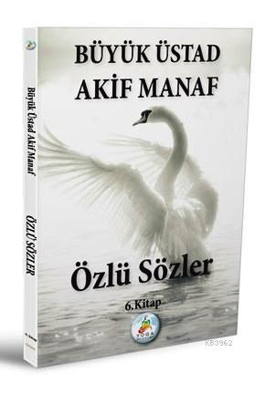 Ozlu Sozler 6 Kitap Akif Manaf 9786058543430 Kitap Garantikitap Com