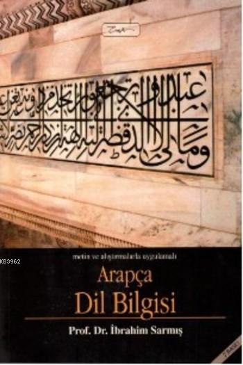 Metin Ve Alistirmalarla Uygulamali Arapca Dil Bilgisi Ibrahim Sarmis 9799757173730 Kitap Garantikitap Com