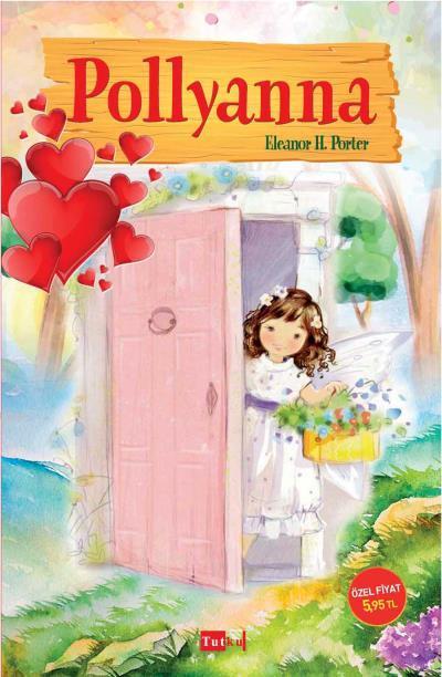 Pollyanna Eleanor H Porter 9786052134740 Kitap Garantikitap Com