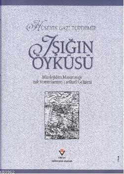 Isigin Oykusu Ciltli Huseyin Gazi Topdemir 9789754034240 Kitap Garantikitap Com