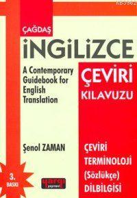 Cagdas Ingilizce Ceviri Kilavuzu Senol Zaman 9789756120040 Kitap Garantikitap Com