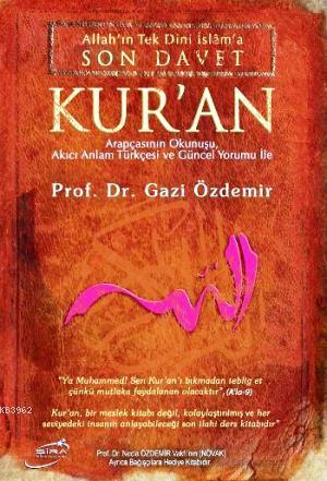 Allah In Tek Dini Islama Son Davet Kur An Gazi Ozdemir 9786054182350 Kitap Garantikitap Com