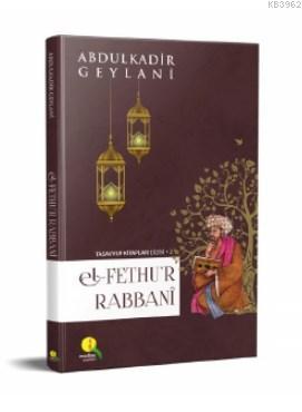 El Fethu R Rabbani Abdulkadir Geylani 9786057577450 Kitap Garantikitap Com
