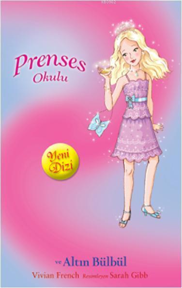Prenses Okulu 22 Prenses Grace Ve Altin Bulbul Inci Saray Da Vivian French 9786051115160 Kitap Garantikitap Com