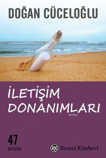 Iletisim Donanimlari Keske Siz Bir Yasam Icin Dogan Cuceloglu 9789751408860 Kitap Garantikitap Com
