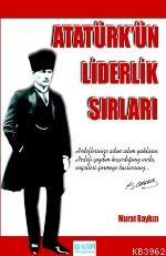 Ataturk Un Liderlik Sirlari Murat Baykizi 9789756155370 Kitap Garantikitap Com