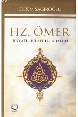 Hz Omer Hayati Hilafeti Adaleti Ekrem Sagiroglu 9789944356770 Kitap Garantikitap Com