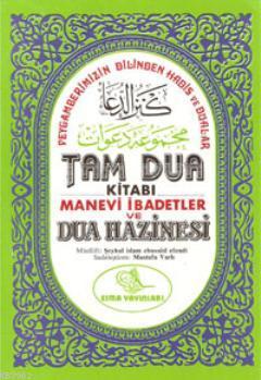 Dua Hazinesi Tam Dua Kitabi Manevi Ibadetler Mustafa Varli 9789756354380 Kitap Garantikitap Com