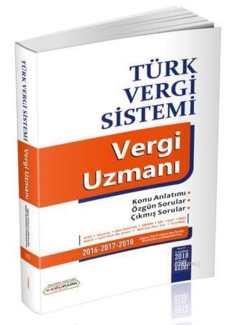 Vergi Hukuku Vergi Uzmani Kamupark Yayinlari Kpss A Grubu Ve Tum Kurum Sinavlari Icin Muhittin Akcaba 9786052335383 Kitap Garantikitap Com