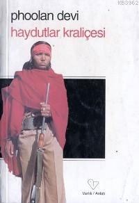 Haydutlar Kralicesi Phoolan Devi 9789754341690 Kitap Garantikitap Com