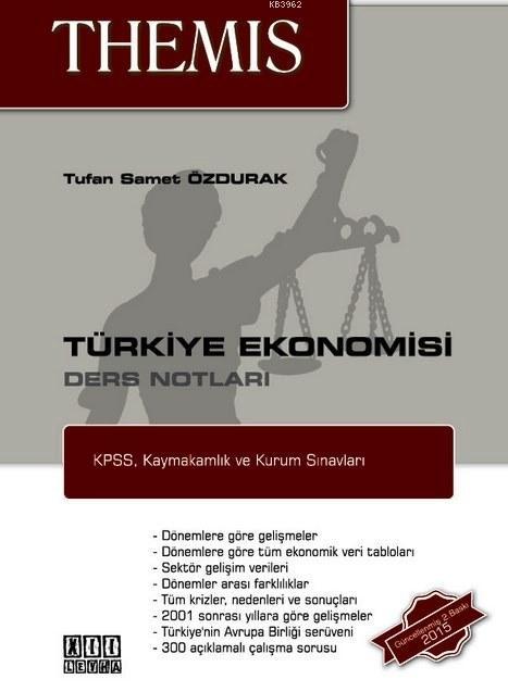 Themis Kpss Iktisat Calisma Kitabi Kpss Ve Kurum Sinavlari Icin Tufan Samet Ozdurak 9786051521626 Kitap Garantikitap Com