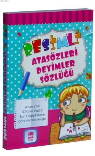 Resimli Atasozleri Deyimler Sozlugu Renkli Tdk Uyumlu Kolektif 9786059561211 Kitap Garantikitap Com