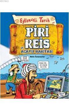 Piri Reis Ve Acayip Haritası