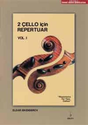 2 Cello Icin Repertuar 1 Eldar Iskenderov 9786054682102 Kitap Garantikitap Com