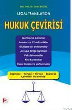 Hukuk Cevirisi Turkce Ingilizce Ismail Boztas 9786055529802 Kitap Garantikitap Com