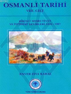 Osmanli Tarihi Viii Cilt Enver Ziya Karal 9789751600202 Kitap Garantikitap Com