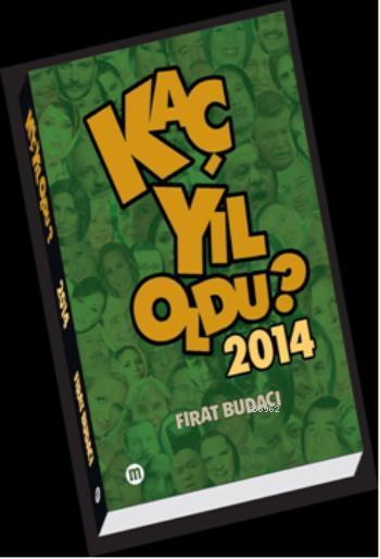 Kac Yil Oldu 2014 Firat Budaci 9786054173822 Kitap Garantikitap Com