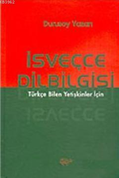 Isvecce Dilbilgisi Durusoy Yazan 9789197497622 Kitap Garantikitap Com