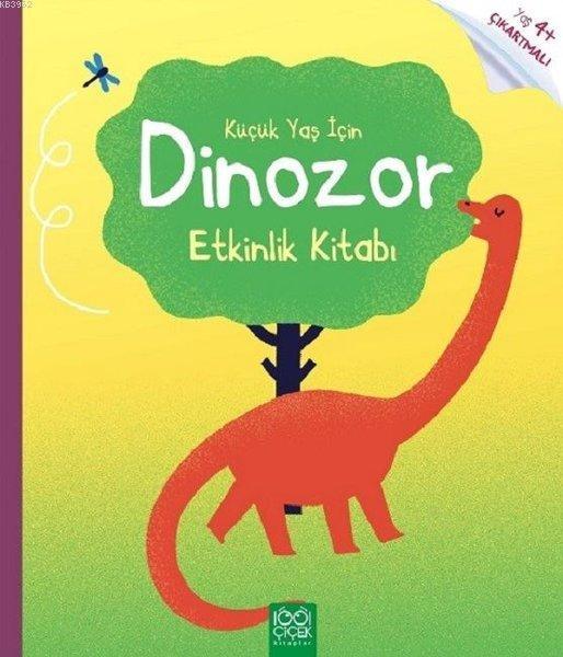 Kucuk Yas Icin Dinozor Etkinlik Kitabi Rebecca Gilpin 9786053414742 Kitap Garantikitap Com