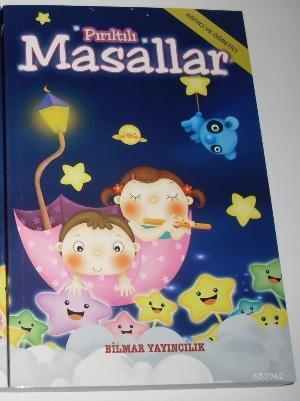 Piriltili Masallar Egitici Ogretici Cocuk Masallari 9786056205903 Kitap Garantikitap Com