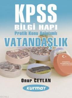 Pratik Konu Anlatimli Kpss Vatandaslik Bilgi Hapi Onur Ceylan 9789759114503 Kitap Garantikitap Com