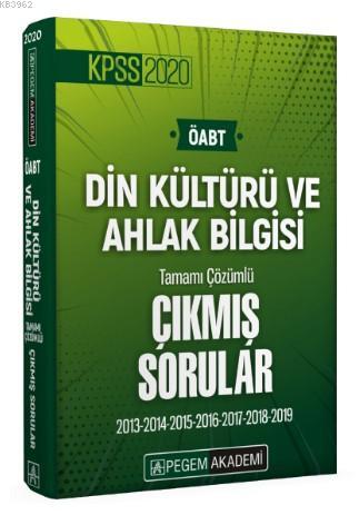 2020 Kpss Oabt Din Kulturu Ve Ahlak Bilgisi Tamami Cozumlu Cikmis Sorular 2013 2014 2015 2016 2017 2018 2019 Kolektif 9786052419533 Kitap Garantikitap Com