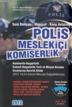 Polis Meslekici Komiserlik Soru Bankasi Mevzuat Konu Anlatimi Ahmet Nohutcu Barbaros Kul Ahmet Nohutcu Barbaros Kul 9786055343033 Kitap Garantikitap Com