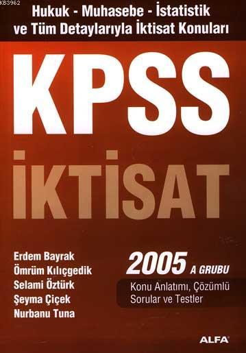 Kpss Calisma Ekonomisi 2005 A Grubu Erdem Bayrak 9789752976542 Kitap Garantikitap Com