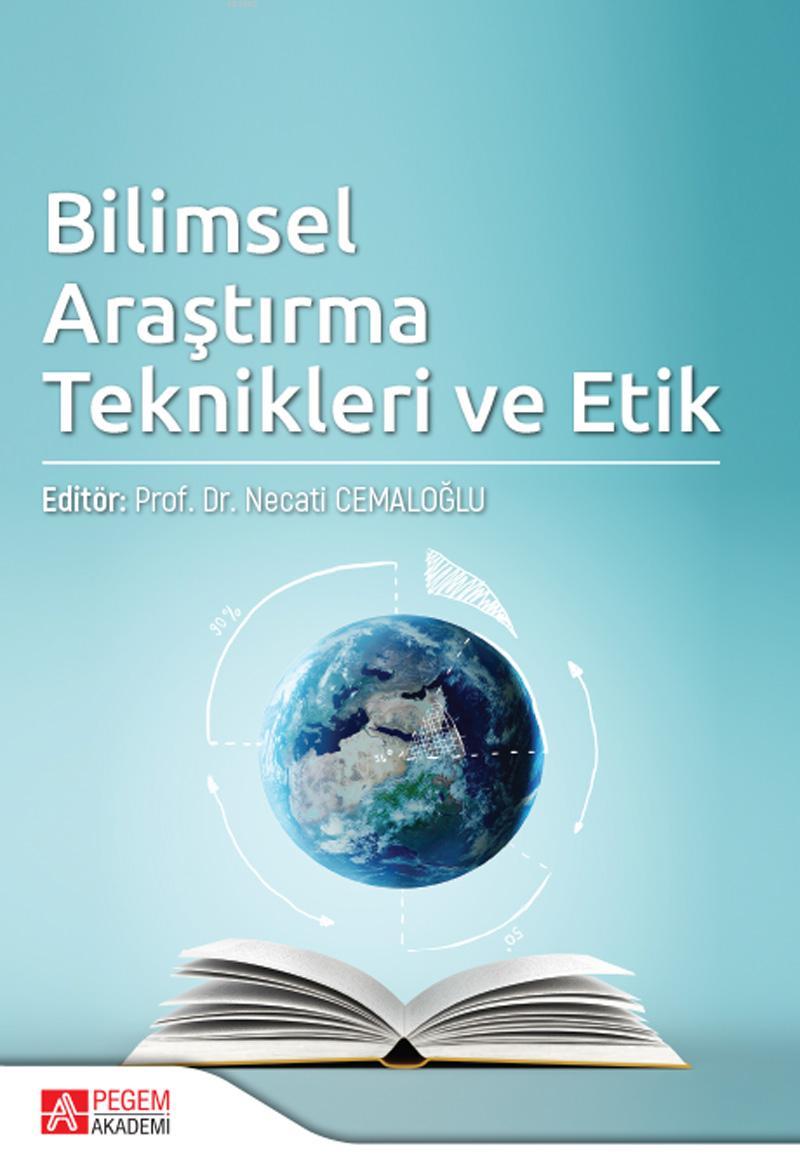Bilimsel Arastirma Teknikleri Ve Etik Necati Cemaloglu 9786257052405 Kitap Garantikitap Com
