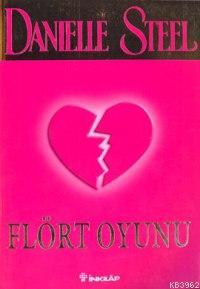 Flort Oyunu Danielle Steel 9789751021205 Kitap Garantikitap Com