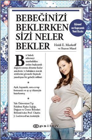 Bebeginizi Beklerken Sizi Neler Bekler Heidi E Murkoff 9789753311205 Kitap Garantikitap Com