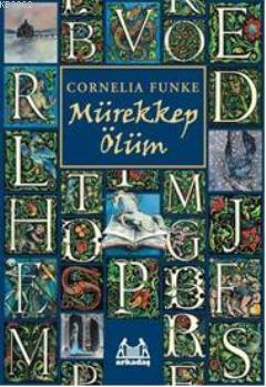 Murekkep Yurek Cornelia Funke 9789755094328 Kitap Garantikitap Com
