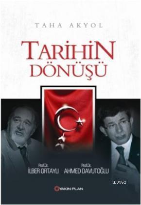 Tarihin Donusu Taha Akyol 9786055535155 Kitap Garantikitap Com