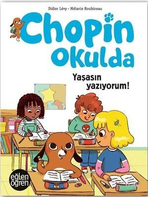 Okulu Neden Seviyorum Eglen Ogren Chopin Okulda Didier Levy 9786056982231 Kitap Garantikitap Com
