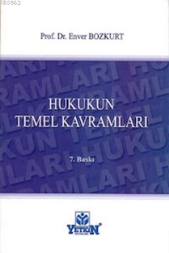 Hukukun Temel Kavramlari Enver Bozkurt 9789754645255 Kitap Garantikitap Com
