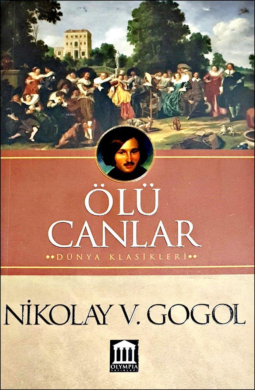 Olu Canlar Nikolay Vasilyevic Gogol 2770000026406 Kitap Garantikitap Com