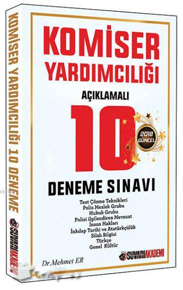 2018 Komiser Yardimciligi Sinavlarina Hazirlik Aciklamali 10 Deneme Sinavi Mehmet Er 9786052373606 Kitap Garantikitap Com