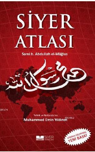 Siyer Atlasi Ciltli Muhammed Emin Yildirim 9786058711006 Kitap Garantikitap Com
