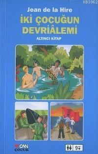 Iki Cocugun Devrialemi 6 Jean De La Hire 9789750704406 Kitap Garantikitap Com