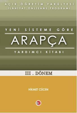 Aof Kredili Sistem Arapca Yardimci Iii Donem Yardimci Kitabi Hikmet Cucen 9789944283106 Kitap Garantikitap Com