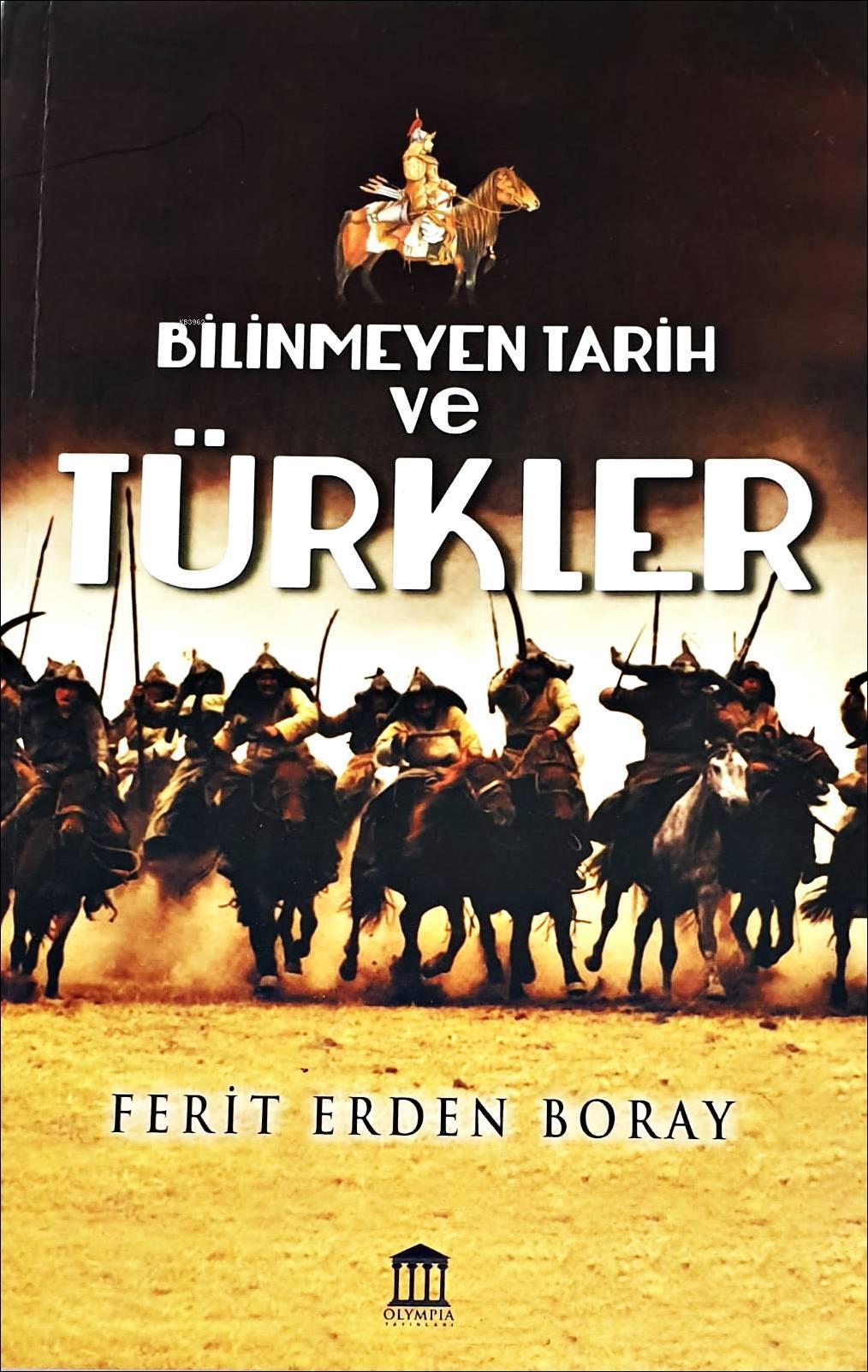 Bilinmeyen Tarih Ve Türkler