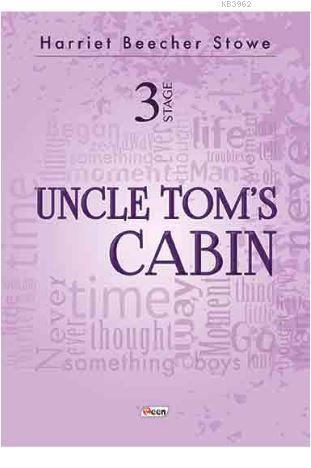 Uncle Tom's Cabin - 3 Stage