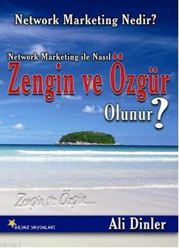 Network Marketing Nedir Network Marketing Ile Nasil Zengin Ve Ozgur Olunur Ali Dinler 9789755991566 Kitap Garantikitap Com