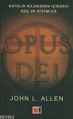 Opus Deı; Katolik Kilisesinin İçindeki Güç ve Gizemler