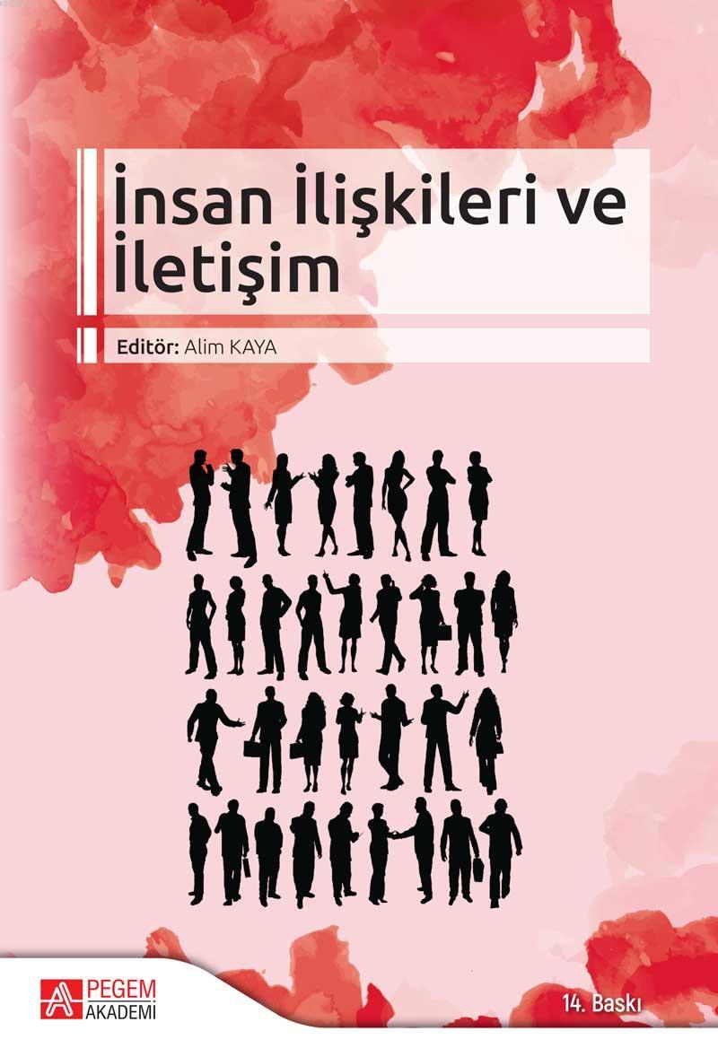 Insan Iliskileri Ve Iletisim Alim Kaya 9786052414507 Kitap Garantikitap Com