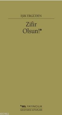 Zifir Olsun Isik Erguden 9789755709307 Kitap Garantikitap Com