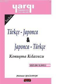 Turkce Japonca Japonca Turkce Konusma Kilavuzu Mehmet Yildirim 9789756120507 Kitap Garantikitap Com